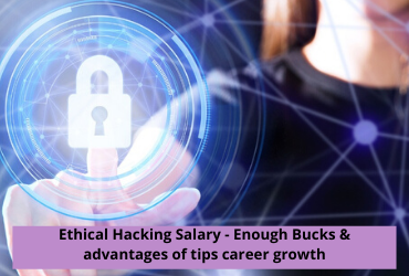 Ethical Hacking Salary - Enough Bucks To Tempt You From The Darkside